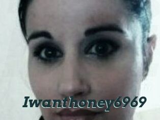 Iwanthoney6969