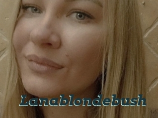 Lanablondebush