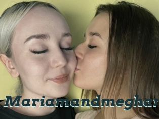 Mariamandmeghan