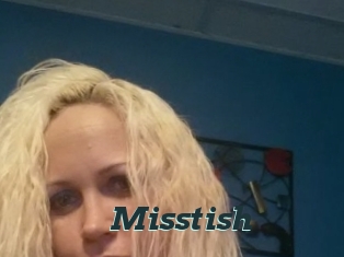 Misstish