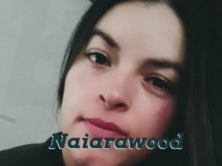 Naiarawood