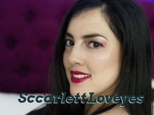 SccarlettLoveyes