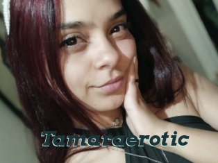 Tamaraerotic