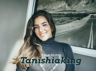 Tanishiaking