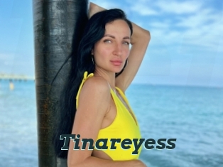 Tinareyess